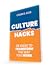 Culture Hacks: 26 Ideas to ...