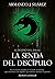 La senda del discípulo (El ...