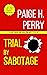 Trial by Sabotage (Hartman & Malone #1)