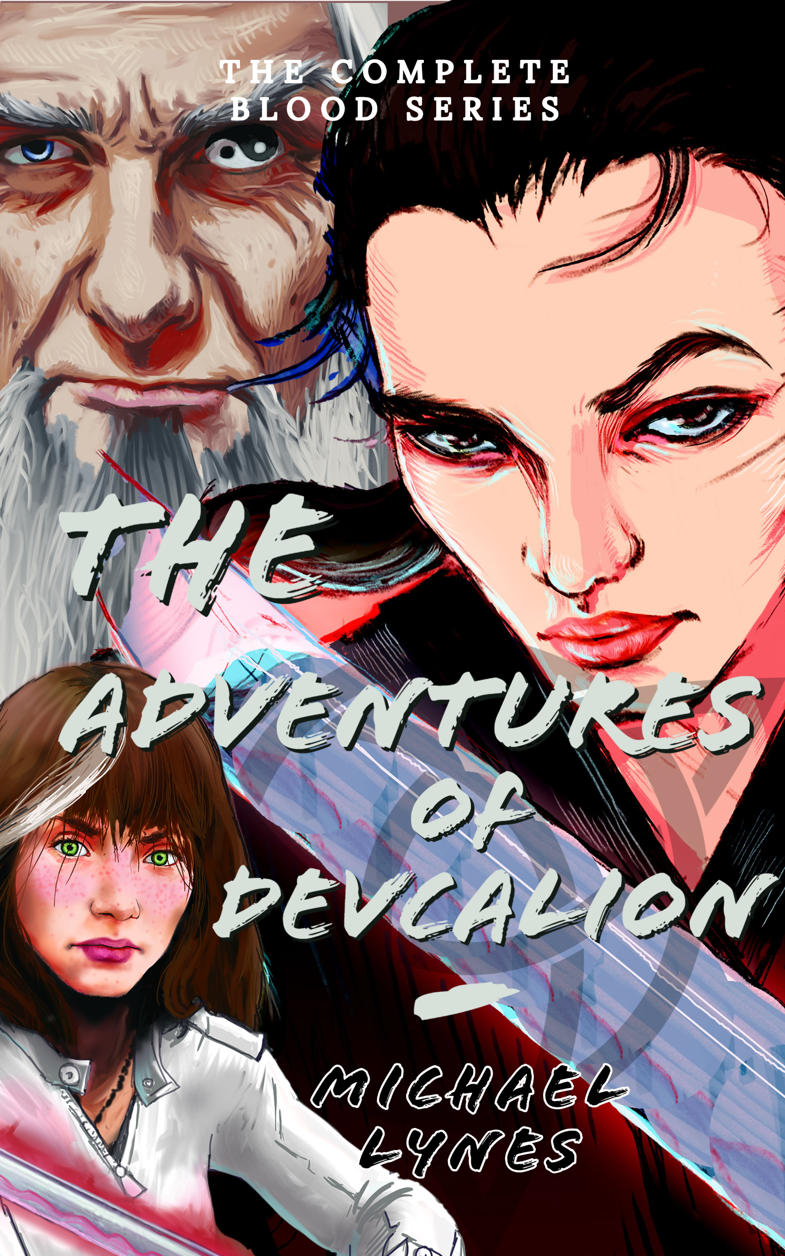 The Adventures of Devcalion: The COMPLETE Blood Series