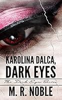 Karolina Dalca, Dark Eyes (The Dark Eyes)