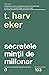 Secretele mintii de milionar
