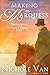 Making the Marquess (Brotherhood of the Black Tartan, #4) by Nichole Van
