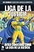 Liga de la Justicia: Antes Conocidos Como la Liga de la Justicia (Colección Novelas Gráficas #79)