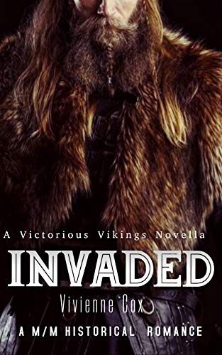 Invaded: A M/M Historical Romance (Victorious Vikings Book 4)