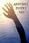 Another Sunny Day by D.K. Janotta