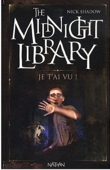 Je t'ai vu ! (The Midnight Library, #7)