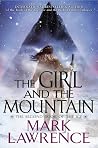 The Girl and the Mountain by Mark  Lawrence
