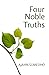 The Four Noble Truths