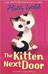 The Kitten Next Door by Holly Webb