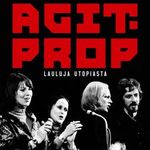 Agit-Prop – Lauluja utopiasta