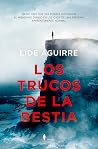 Los trucos de la bestia by Lide Aguirre