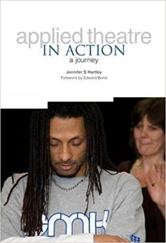 Applied Theatre in Action: A Journey (Kindle Edition)