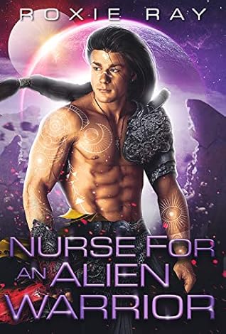 Nurse for an Alien Warrior (Intergalactic Exchange Program, #2)
