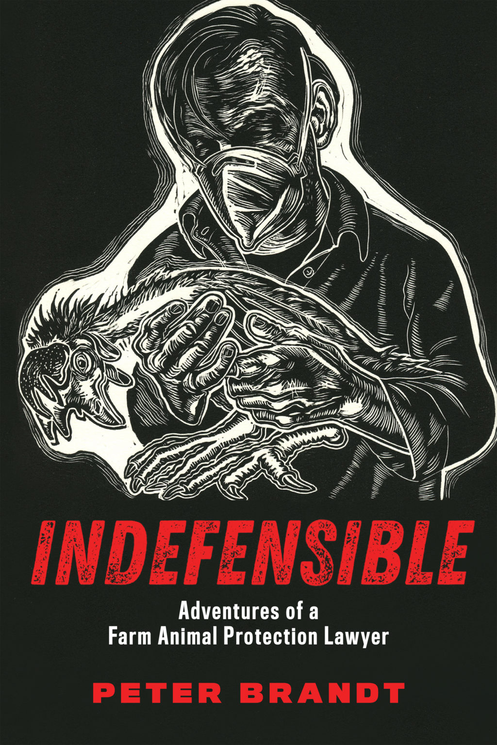 Indefensible: Adventures of a Farm Animal Protection Lawyer (Kindle Edition)