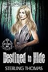 Destined to Hide by Sterling Thomas