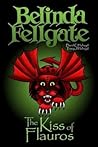 Book cover for Belinda Fellgate: The Kiss of Flauros
