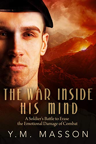 The War Inside His Mind: A Soldier's Battle to Erase the Emotional Damage of Combat