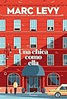 Una chica como ella by Marc Levy
