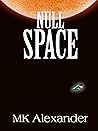 Null Space by M.K.    Alexander