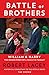 Battle of Brothers: William and Harry – The Inside Story of a Family in Tumult