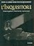 L'inquisitore. Interrogatori, memorie e processi