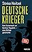 Deutsche Krieger by Sönke Neitzel