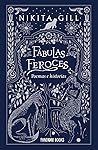 Fábulas feroces. Poemas e historias by Nikita Gill