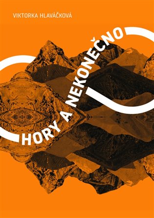 Hory a nekonečno (Paperback)