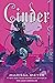 Cinder (The Lunar Chronicles, #1)