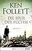 Die Spur der Füchse by Ken Follett