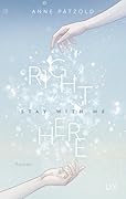Right Here: Stay With Me