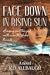 Face Down In Rising Sun- A missing small town girl and the crime that shocked the world