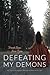Defeating My Demons by Manda Jones