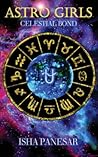 Astro Girls - Celestial Bond Astro Girls - Celestial Bond