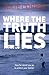 Where the Truth Lies by Julie Corbin