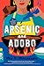 Arsenic and Adobo (Tita Ros...