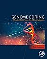 Genome Editing: A Practical Guide to Research and Clinical Applications Genome Editing: A Practical Guide to Research and Clinical Applications