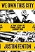 We Own This City: A True Story of Crime, Cops, and Corruption