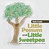 Little Possum and Little Sweetpea by Halle J Ladd