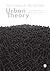 Urban Theory: A Critical Introduction to Power, Cities and Urbanism in the 21st Century