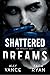 Shattered Dreams (The Rever...