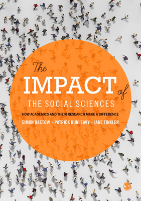 The Impact of the Social Sciences: How Academics and Their Research Make a Difference