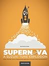 SuperNova: A Suzuki Tune Explosion