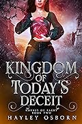 Kingdom of Today's Deceit
