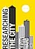 Researching the City: A Guide for Students