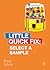 Select a Sample: Little Quick Fix