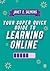Your Super Quick Guide to Learning Online