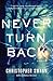 Never Turn Back: A Novel (A Faulkner Family Thriller)