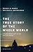 The True Story of the Whole World: Finding Your Place in the Biblical Drama